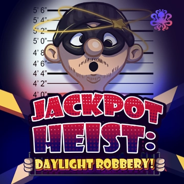 Octoplay : Jackpot Heist: Daylight Robbery! - JFGAMING
