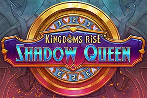 Playtech : Kingdoms Rise: Shadow Queen™ - JFGAMING