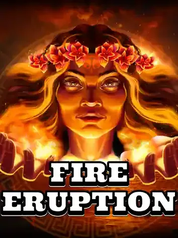 Fire Eruption - JFGAMING