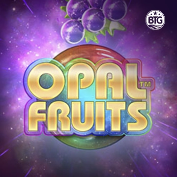 Bigtime : Opal Fruits - JFGAMING