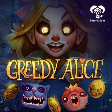 PeterSons : Greedy Alice - JFGAMING