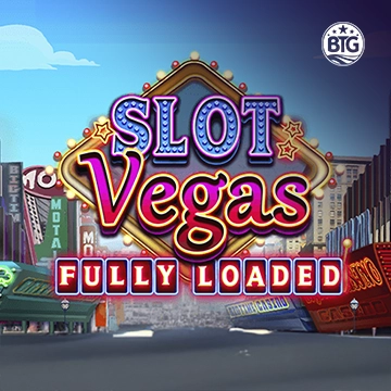 Bigtime : Slot Vegas - Fully Loaded - JFGAMING