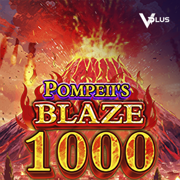 Vplus : Pompeii``s Blaze 1000 - JFGAMING