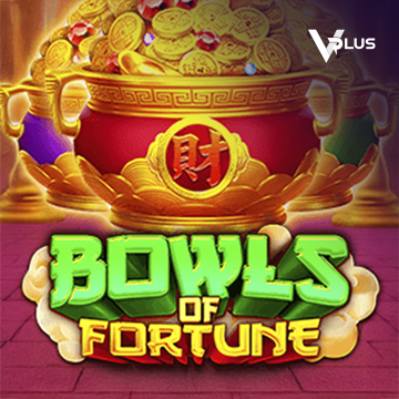 Vplus : Bowls of Fortune - JFGAMING