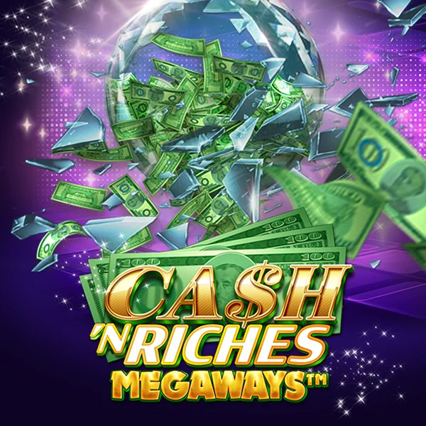 Microgaming : Cash N Riches Megaways&trade; - JFGAMING
