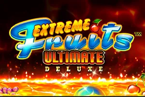 Playtech : Extreme Fruits Ultimate Deluxe - JFGAMING