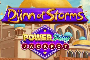 Playtech : Djinn of Storms PowerPlay Jackpot - JFGAMING