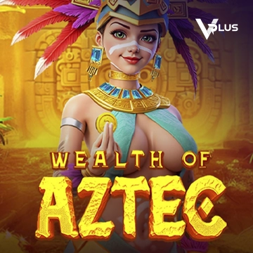 Vplus : Wealth of Aztec - JFGAMING