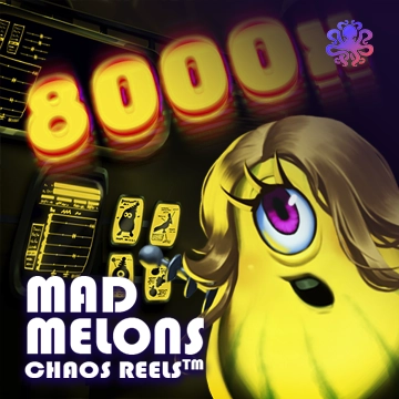Octoplay : Mad Melons Chaos Reels - JFGAMING