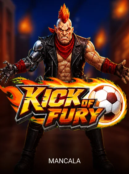Kick of Fury - JFGAMING