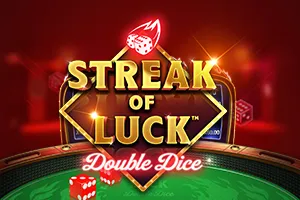 Playtech : Streak of Luck: Double Dice - JFGAMING
