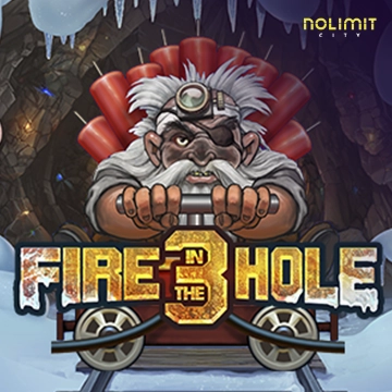 NolimitCity : Fire in the Hole 3 - JFGAMING